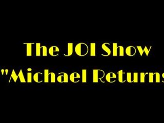 The JOI clip Michael's Return, Free Free JOI S HD xxx film 8a